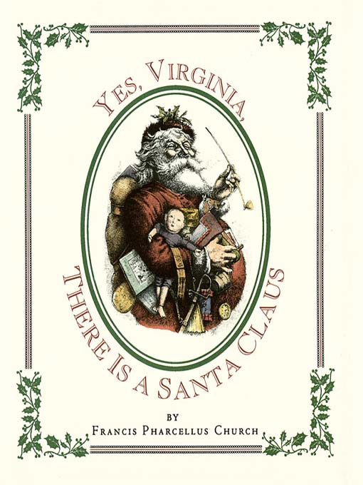 Title details for Yes Virginia, There Is a Santa by Francis Pharcellus Church - Wait list